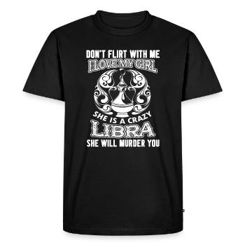 Libra My Girl Is A Crazy Libra - Men's Premium Organic T-Shirt - black - Front - Nico (187cm)