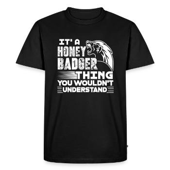 Honey Badger It's A Honey Badger Thing - Men's Premium Organic T-Shirt - black - Front - Nico (187cm)