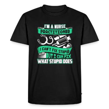 Nurse Practitioner Nurse Practitioner Can't Fix - Men's Premium Organic T-Shirt - black - Front - Nico (187cm)