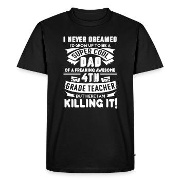 4th Grade Teacher Super Cool 4th Grade Teacher Dad - Men's Premium Organic T-Shirt - black - Front - Nico (187cm)