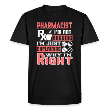 Pharmacist Pharmacist I'm Right - Men's Premium Organic T-Shirt - black - Front - Nico (187cm)
