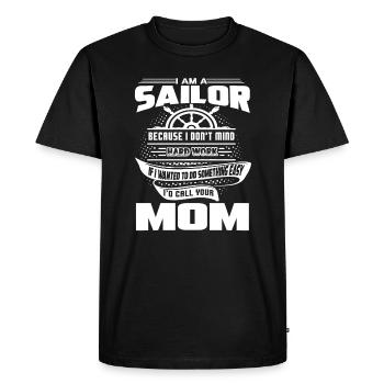 Sailor Sailor I Don't Mind Hard Work - Men's Premium Organic T-Shirt - black - Front - Nico (187cm)
