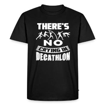 Decathlon No Crying In Decathlon - Men's Premium Organic T-Shirt - black - Front - Nico (187cm)