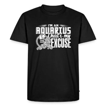 I'm An Aquarius That''s My Excuse Horoscope - Men's Premium Organic T-Shirt - black - Front - Nico (187cm)