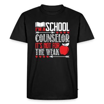 School Counselor Is Not For The Weak - Men's Premium Organic T-Shirt - black - Front - Nico (187cm)