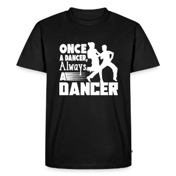 Dancer Once A Dancer Always A Dancer - Men's Premium Organic T-Shirt - black - Front - Nico (187cm)