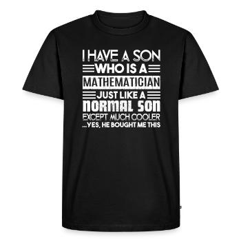 Mathematician My Son Is A Mathematician - Men's Premium Organic T-Shirt - black - Front - Nico (187cm)