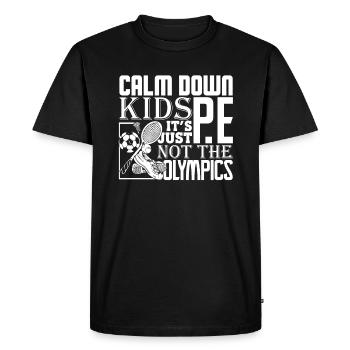PE Teacher Calm Down Kids - Men's Premium Organic T-Shirt - black - Front - Nico (187cm)