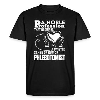 Phlebotomist Phlebotomist Sense Of Humor - Men's Premium Organic T-Shirt - black - Front - Nico (187cm)