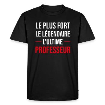 cadeau drôle l'ultime professeur la légende - T-shirt Premium bio Homme - noir - Devant - Nico (187cm)