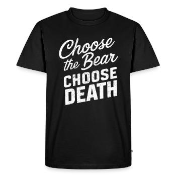 Choisissez l'ours Choisissez la mort dans les bois Anti Feminis - T-shirt Premium bio Homme - noir - Devant - Nico (187cm)