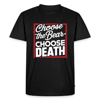 Choisissez l'ours Choisissez la mort dans les bois Anti Feminis - T-shirt Premium bio Homme - noir - Devant - Nico (187cm)