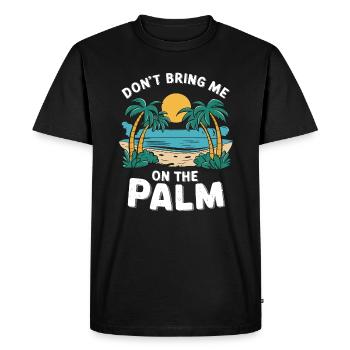 Ne m’amène pas sur la paume Allemand Danglais Parler - T-shirt Premium bio Homme - noir - Devant - Nico (187cm)