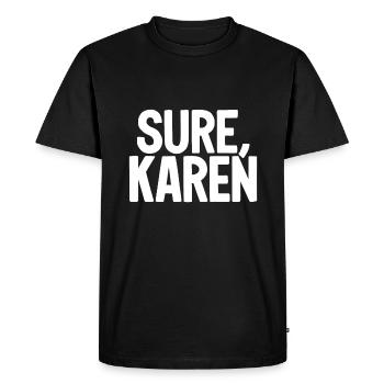 Bien sûr Karen Drôle Karen Meme Sarcasme - T-shirt Premium bio Homme - noir - Devant - Nico (187cm)
