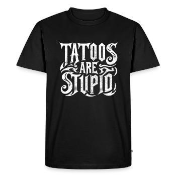 Les tatouages drôles sont stupides, sarcastiques, encrés, tatoués - T-shirt Premium bio Homme - noir - Devant - Nico (187cm)