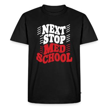 Prochain arrêt : École de médecine, étudiant en médecine - T-shirt Premium bio Homme - noir - Devant - Nico (187cm)