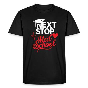Next Stop Med School Medical School Student Doctor - Men's Premium Organic T-Shirt - black - Front - Nico (187cm)