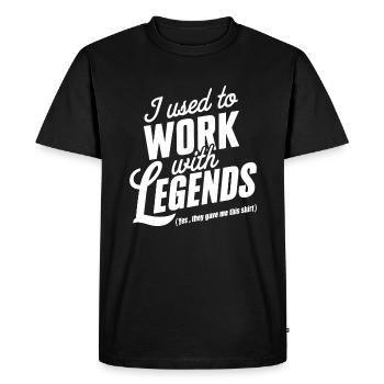 I used to work with legends Retirment Present Cowo - Men's Premium Organic T-Shirt - black - Front - Nico (187cm)