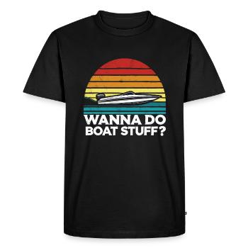 Vous voulez faire du Boat Stuff ? Propriétaire Capitaine Drôle de dicton - T-shirt Premium bio Homme - noir - Devant - Nico (187cm)