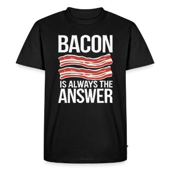 Bacon is Always the answer Funny Pork Meat Lover - Men's Premium Organic T-Shirt - black - Front - Nico (187cm)