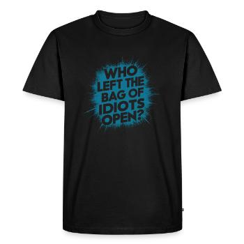 Qui a laissé le sac des idiots ouvert ? Drôle Antisocial - T-shirt Premium bio Homme - noir - Devant - Nico (187cm)