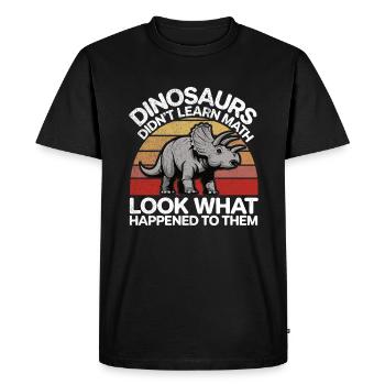 Les dinosaures n’ont pas appris les mathématiques Mathématicien drôle di - T-shirt Premium bio Homme - noir - Devant - Nico (187cm)