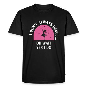 Je ne danse pas toujours oh attends je fais Dancer hobb - T-shirt Premium bio Homme - noir - Devant - Nico (187cm)