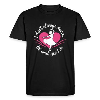 Je ne danse pas toujours oh attends je fais Dancer hobb - T-shirt Premium bio Homme - noir - Devant - Nico (187cm)