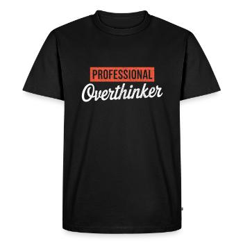 Professional Overthinker - Men's Premium Organic T-Shirt - black - Front - Nico (187cm)