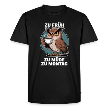Too Soon Too Tired To Monday Owl Saying Work - Men's Premium Organic T-Shirt - black - Front - Nico (187cm)