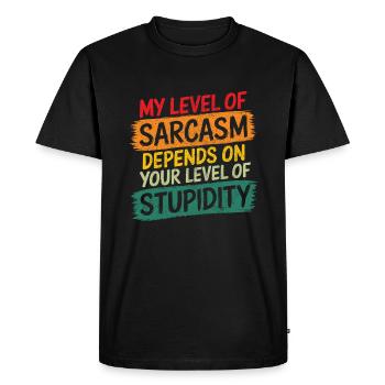 Mon niveau de sarcasme dépend de votre niveau de stupi - T-shirt Premium bio Homme - noir - Devant - Nico (187cm)
