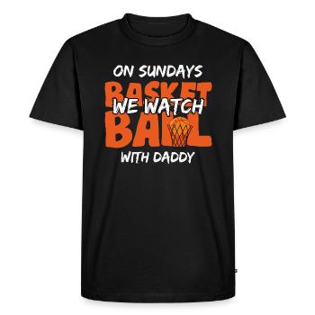 On Sundays We Watch basketball With Daddy - T-shirt Premium bio Homme - noir - Devant - Nico (187cm)