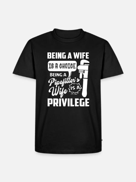 Pipefitter Being A Pipefitters Wife - Men's Premium Organic T-Shirt - black