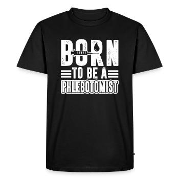 Phlebotomist Born To Be A Phlebotomist - Men's Premium Organic T-Shirt - black - Front - Nico (187cm)