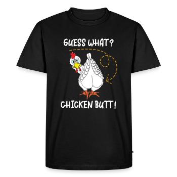 Guess What Chicken Butt - Men's Premium Organic T-Shirt - black - Front - Nico (187cm)