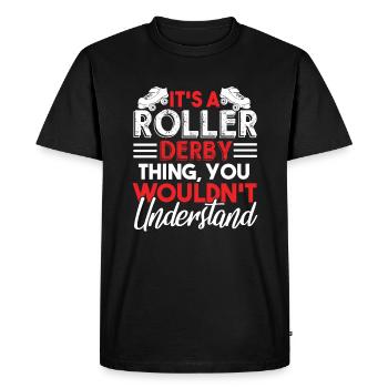 Roller Derby It's A Roller Derby Thing - Men's Premium Organic T-Shirt - black - Front - Nico (187cm)