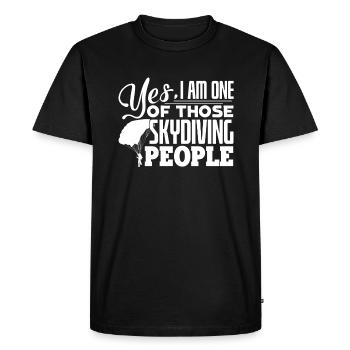 Skydiving I Am One Of Those Skydiving People - Men's Premium Organic T-Shirt - black - Front - Nico (187cm)