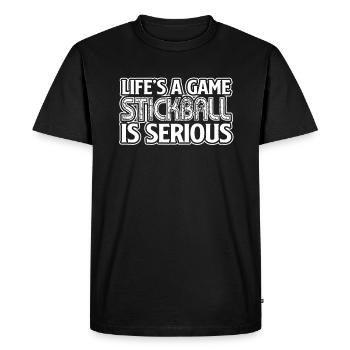 Stickball Life Is A Game Stickball Is Serious - Men's Premium Organic T-Shirt - black - Front - Nico (187cm)