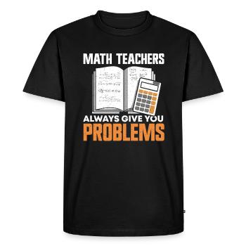 Math Teacher - Men's Premium Organic T-Shirt - black - Front - Nico (187cm)