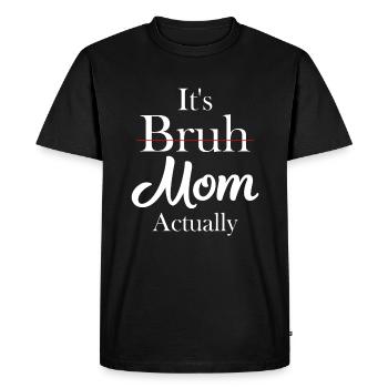 Maman maman maman bruh - T-shirt Premium bio Homme - noir - Devant - Nico (187cm)