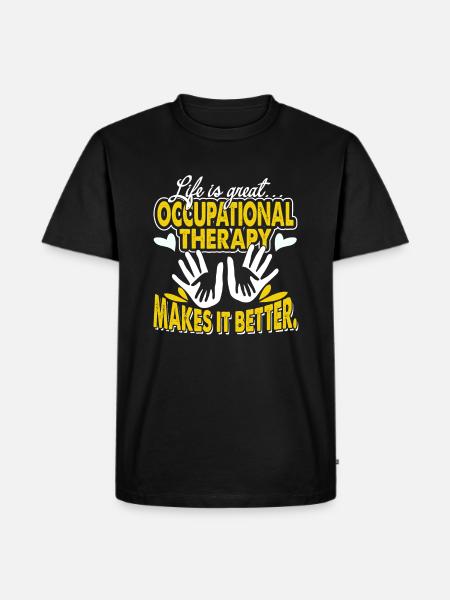 Occupational Therapy Makes Life Better - Men's Premium Organic T-Shirt - black