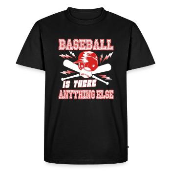 Baseball Is There Anything Else - Men's Premium Organic T-Shirt - black - Front - Nico (187cm)