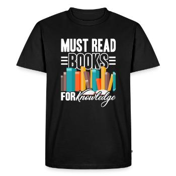 Book Read Books For Knowledge - Men's Premium Organic T-Shirt - black - Front - Nico (187cm)