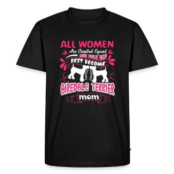 Only The Best Become Airedale Terrier Mom - Men's Premium Organic T-Shirt - black - Front - Nico (187cm)