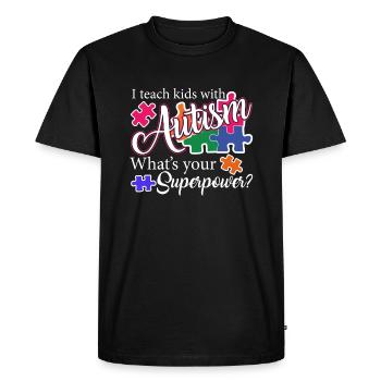 Autism Teacher I Teach Kids With Autism - Men's Premium Organic T-Shirt - black - Front - Nico (187cm)