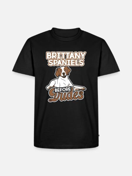 Brittany Spaniel Before Dudes - Men's Premium Organic T-Shirt - black