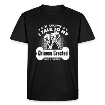 I Talk To My Chinese Crested - Men's Premium Organic T-Shirt - black - Front - Nico (187cm)