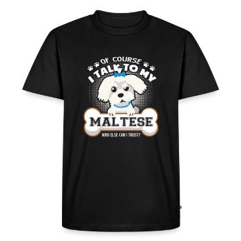 I Talk To My Maltese - Men's Premium Organic T-Shirt - black - Front - Nico (187cm)