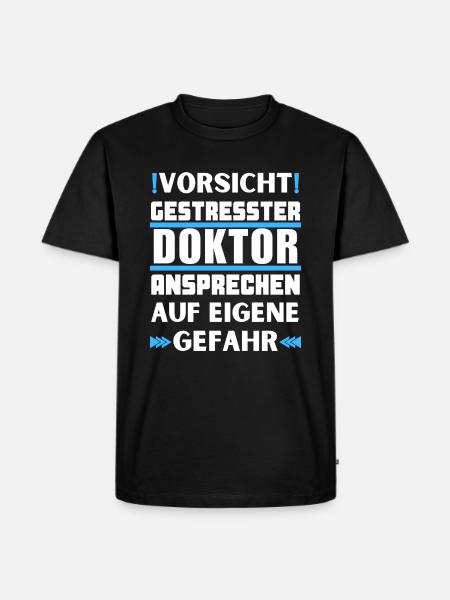 Gestresster Doktor nicht ansprechen! - Männer Premium Bio T-Shirt - Schwarz