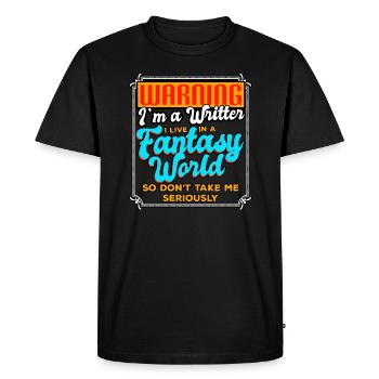 Warning I'm A Writer I Live In A Fantasy World - Men's Premium Organic T-Shirt - black - Front - Nico (187cm)